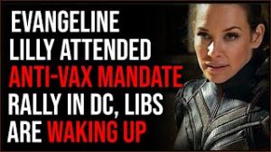 Evangeline Lilly Attended Anti-Vax Mandate Rally In DC, Liberals Are Waking Up