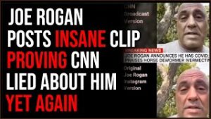 Joe Rogan Posts INSANE Clip Proving CNN Is Lying About Him AGAIN