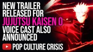 New Trailer Released And  Voice Cast Also Announced For Jujutsu Kaisen 0