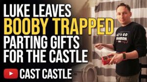 Luke Leaves Booby Trapped Parting Gifts For The Castle