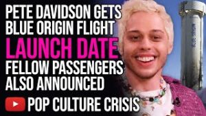 Pete Davidson Gets Blue Origin Flight Launch Date And Fellow Passengers Also Announced