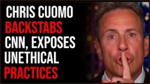 Chris Cuomo BACKSTABS CNN, Exposes Unethical Practices