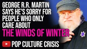 George R.R. Martin Says He's Sorry For People Who Only Care About The Winds Of Winter