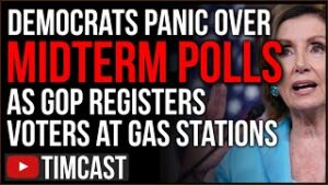 Democrats PANIC Over Midterm Polls, GOP Registering Voters At GAS STATIONS As Even CNN Says Red Wave