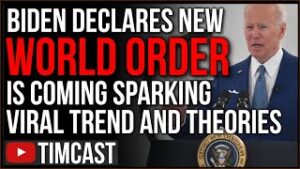 Biden Declares A New World Order Is Coming Triggering Viral Trend And Journalists Crying FAKE NEWS