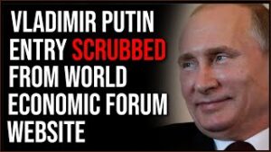 Vladimir Putin Has Been BOOTED From World Economic Forum Website