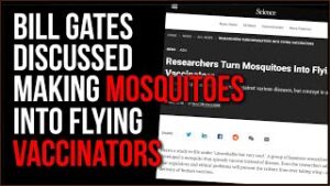 Bill Gates DID Plan To Use MOSQUITOES To Deliver Vaccinations