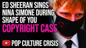 Ed Sheeran Sings Nina Simone During Shape Of You Copyright Case