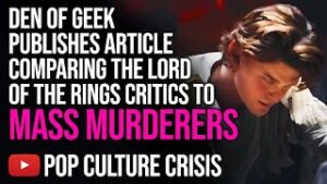 Den Of Geek Publishes Article Comparing The Lord Of The Rings Critics To Mass Murderers