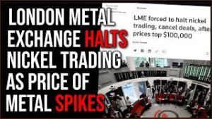 London Metal Exchange HALTS Sale Of Nickel As Price Hits RECORD HIGHS
