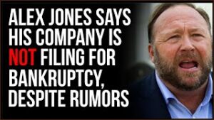 Alex Jones Disputes Reports That He Is Filing For Bankruptcy