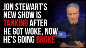 Jon Stewart New Show TANKS After He Embraces The Woke, Now He's Going Broke