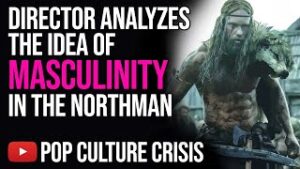 Director Analyzes the Idea of Masculinity in The Northman