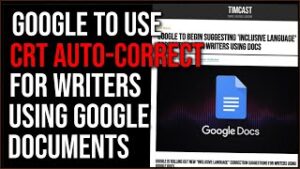 Google To Implement CRT Auto-Correct To Tell Users They've Been Offensive In Google Docs