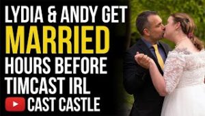Lydia And Andy Get Married Hours Before Timcast IRL