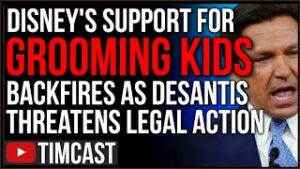 Disney Support Of Grooming Kids BACKFIRES, Desantis, GOP Threaten Legal Action Over Democrat Threats