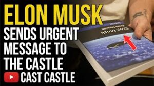 Elon Musk Sends Urgent Message To The Castle