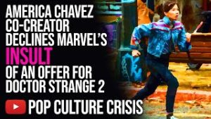 America Chavez Co-Creator Declines Marvel’s Insult Of An Offer For Doctor Strange 2