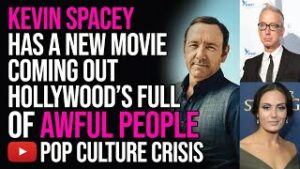 Kevin Spacey Has a New Movie Coming Out Because Hollywood Is Full of Awful People