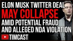 Elon Musk Twitter Buyout Could COLLPASE Amid Potential FRAUD, Twitter Says Elon VIOLATED NDA