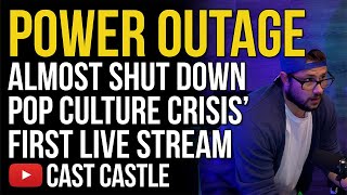 Power Outage Almost Shut Down Pop Culture Crisis' First Live Stream