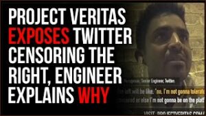 Project Veritas EXPOSES Twitter Intentionally Censoring Conservatives Because Leftists DEMAND It