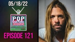 Pop Culture Crisis #121 - Friends of Taylor Hawkins SLAM Rolling Stone Article as 'Misleading'