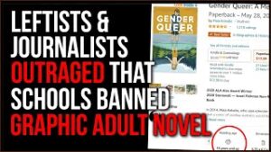 Left And Journalists OUTRAGED Over Graphic Adult Book Being Banned From Schools