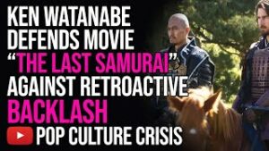 Ken Watanabe Defends Movie ''The Last Samurai'' Against Retroactive Backlash