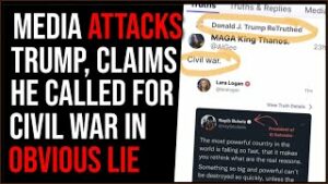 Media Claims Trump Called For Civil War, Of COURSE They're Lying