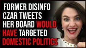 Former Disinfo Czar Tweets That Her 'Disinformation Board' Would Have Focused On DOMESTIC Politics