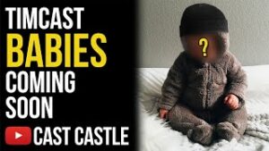Timcast Babies Coming Soon