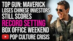 Top Gun Maverick Loses Chinese Investors and Still Scores Record Setting Box Office Weekend