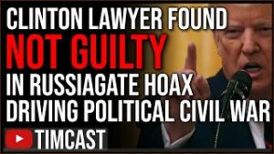 Clinton Lawyer NOT GUILTY In Russiagate Trial, Trump SLAMS Corrupt Legal System Protecting Democrats