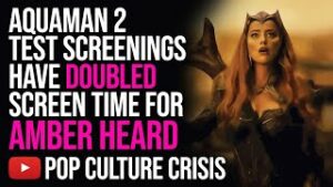 Aquaman 2 Test Screenings Have Doubled Screen Time For Amber Heard
