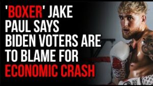 'Boxer' Jake Paul Slams Biden Voters For Ruining EVERYTHING, Record Gas Prices