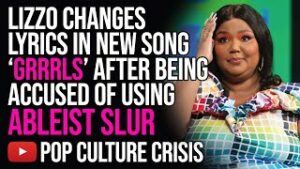 Lizzo Changes Lyrics in New Song 'GRRRLS' After Being Accused of Using Ableist Slur