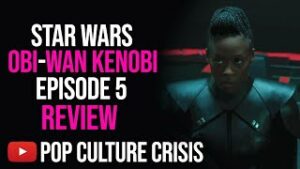 Obi Wan Kenobi Episode 5 Review