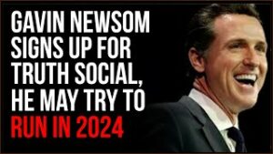 Gavin Newsom Joins Trump's Truth Social, People Think He'll Run In 2024