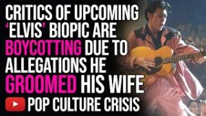 Critics of Upcoming 'Elvis' Biopic Are Boycotting Due To Allegations He Groomed His Wife