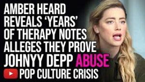 Amber Heard Releases 'Years' of Therapy Notes, Alleges They Prove Johnny Depp Abuse