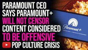 Paramount CEO Bob Bakish Says Paramount+ Will Not Censor Content Considered to be Offensive