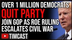 Over 1 MILLION Democrats Quit And Join GOP, Democrats PANIC As Roe Ruling Escalates Civil War