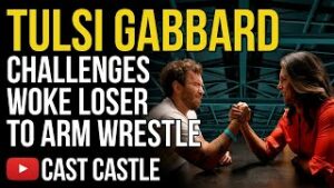 Tulsi Gabbard Challenges Woke Loser To Arm Wrestle