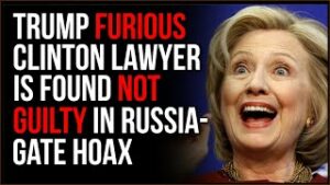 Trump FURIOUS That Clinton Lawyer Is Found Not Guilty In Russiagate Hoax