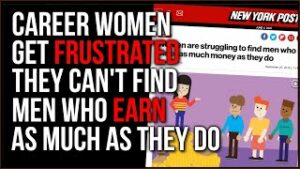 Career Women Are Frustrated That They Can't Find Men Who Earn More, Men Want Younger Women