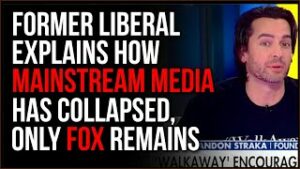 Former Liberal Explains How Fox News Has Become Legitimate And Mainstream News Is Now FAKE