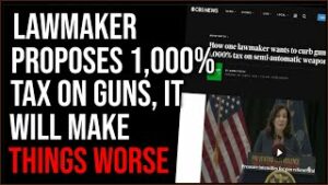 Lawmaker Suggests 1,000% Tax On Guns As Democrats Propose INSANE Gun Control That Will Make It WORSE