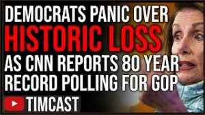 Democrats PANIC As CNN Says 80 Year RECORD Polls For GOP Signal Midterm BLOWOUT, Gas Nears $10 In CA