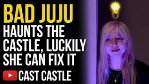 Bad Juju Haunts The Castle, Luckily She Can Fix It